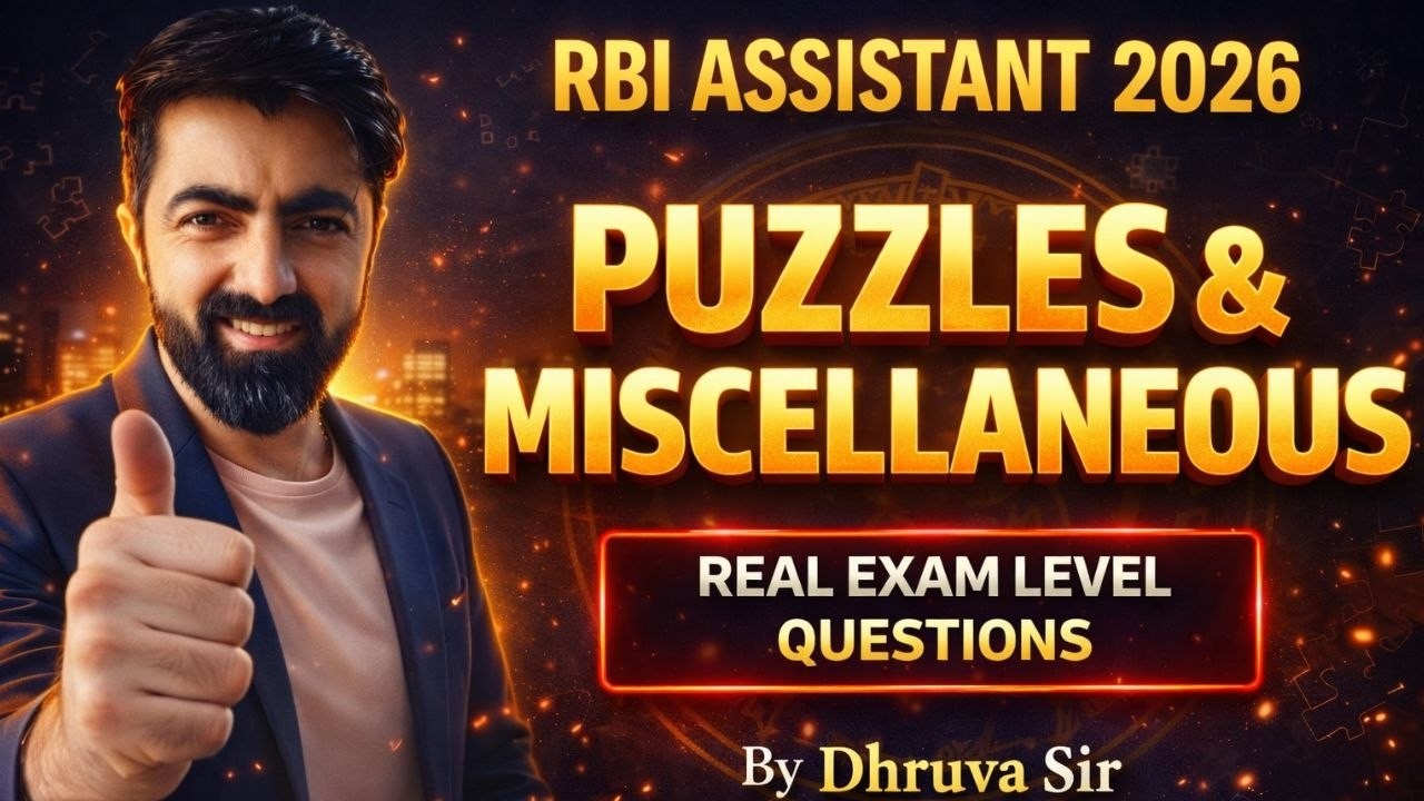 RBI Assistant Mains 2026 Puzzle & Miscellaneous Special || Dhruva Sir के Exact Exam Level Qs....
