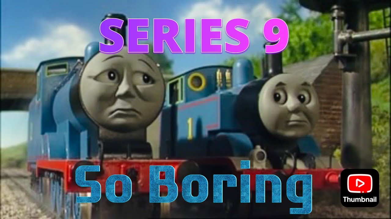 Thoughts on SERIES 9 - Thomas & Friends Review