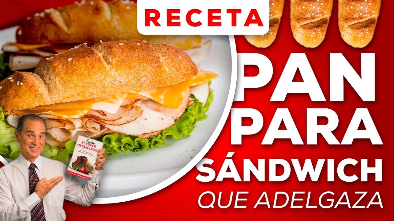 Pan Para Sandwich Que Adelgaza - Come Y Adelgaza