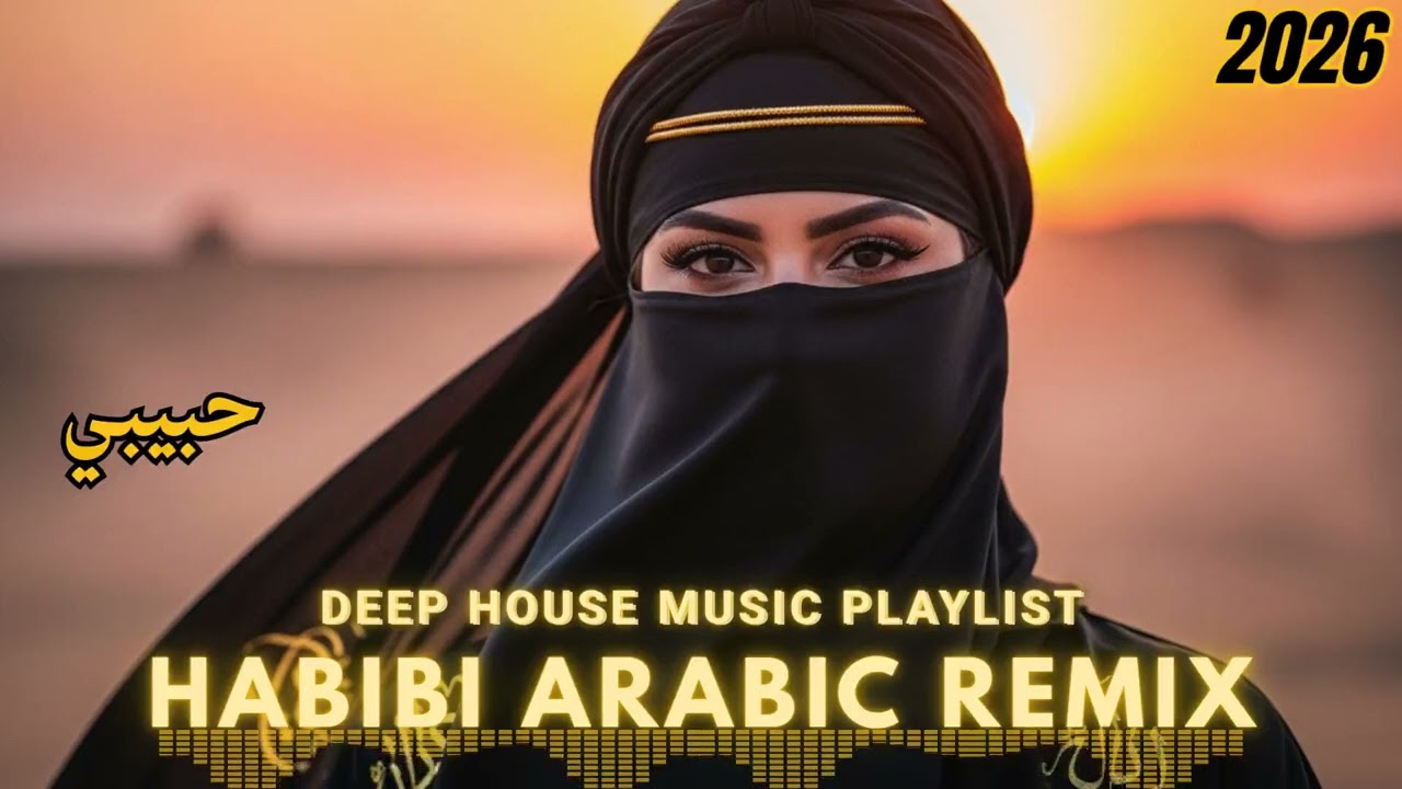🎧 Habibi Deep House Arabic — Midnight Groove 2026