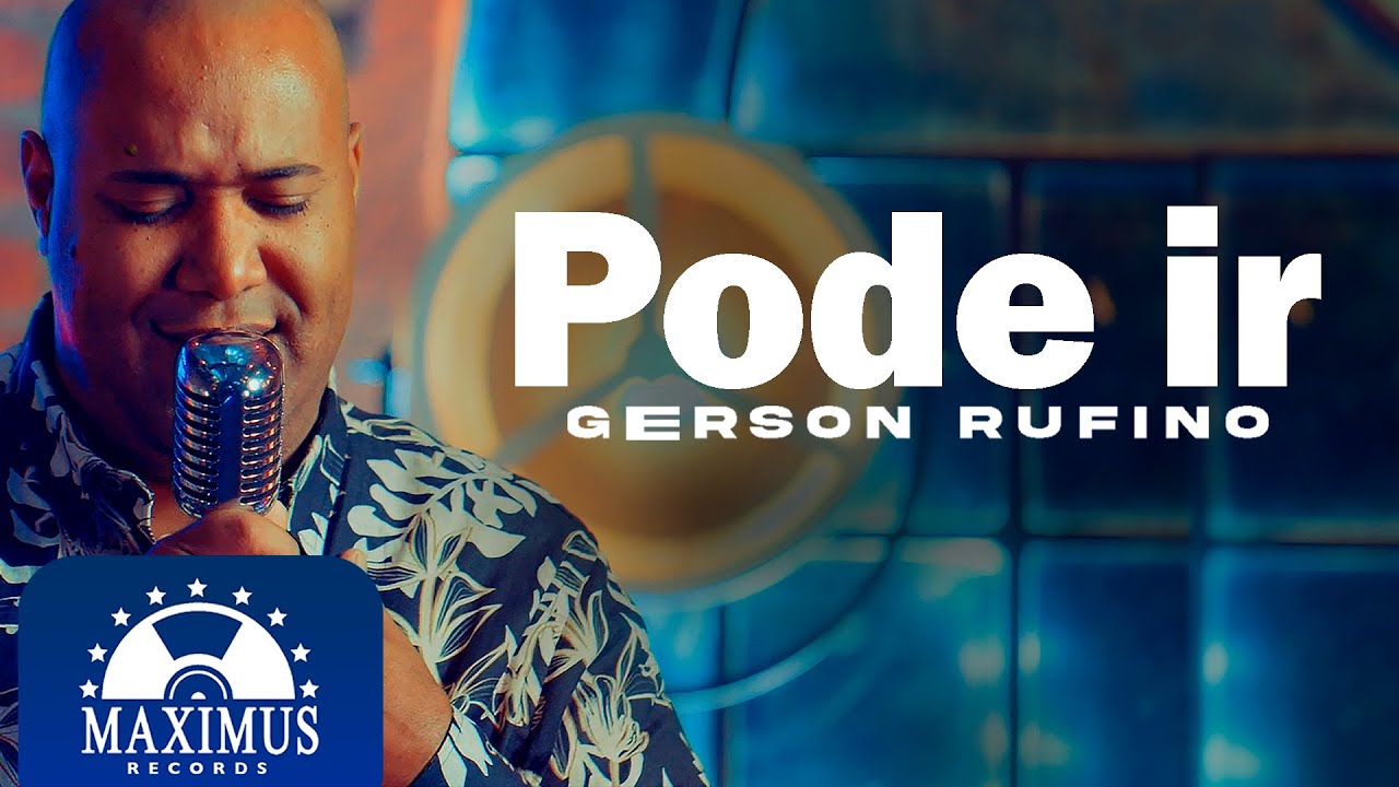 Gerson Rufino | Pode Ir | (Clipe Oficial Maximus Records)