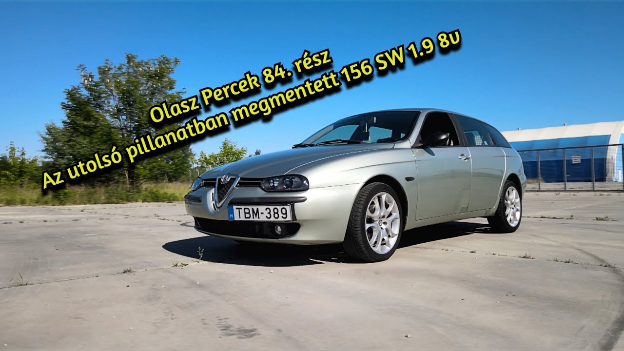 Olasz Percek 84. rész - Az utolsó pillanatban megmentett 156 SW 1.9 8v
