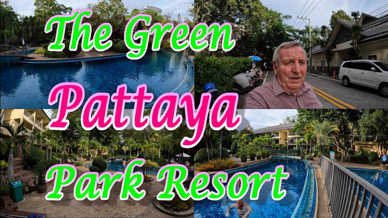 Pattaya The Green Park Resort Hotel  October 2022