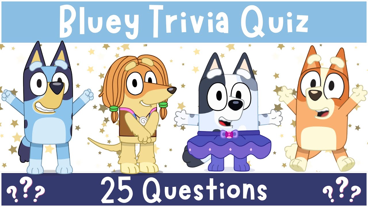 Can You Answer 25 Bluey Triva Questions? Bluey Quiz