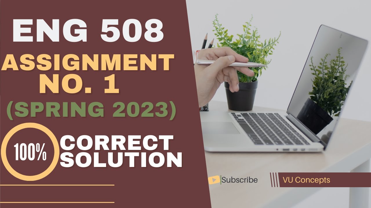 Eng508 Assignment 1 Spring 2023/ Eng508 Assignment 1 Solution spring 2023/ Eng508 Assignment 1 2023