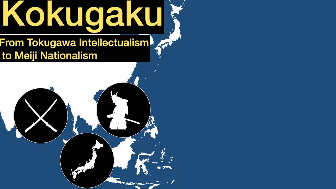 Kokugaku: National Learning in Tokugawa Japan & the birth of Meiji Nationalism