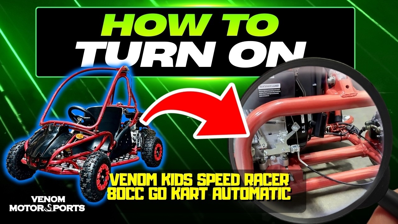 HOW TO TURN ON YOUR 80CC VENOM SPEED RACER GO-KART DF80GKS