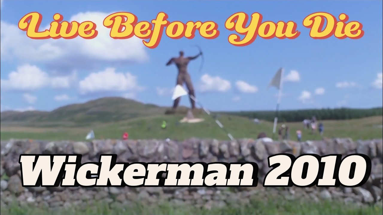 Live Before You Die | Wickerman 2010 | Life Before Lavvu 🏴󠁧󠁢󠁷󠁬󠁳󠁿 
