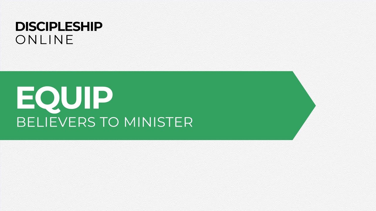 Discipleship Online: Equip