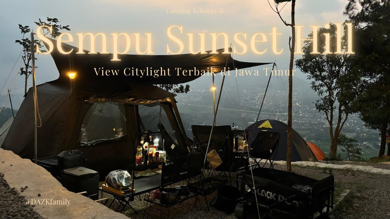 Camping di Sempu Sunset Hill | View Sunset dan City Light | Purwodadi - Jawa timur