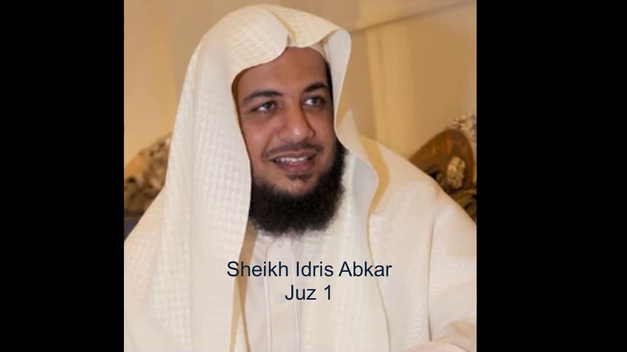 Sheikh Idris Abkar - Juz 1