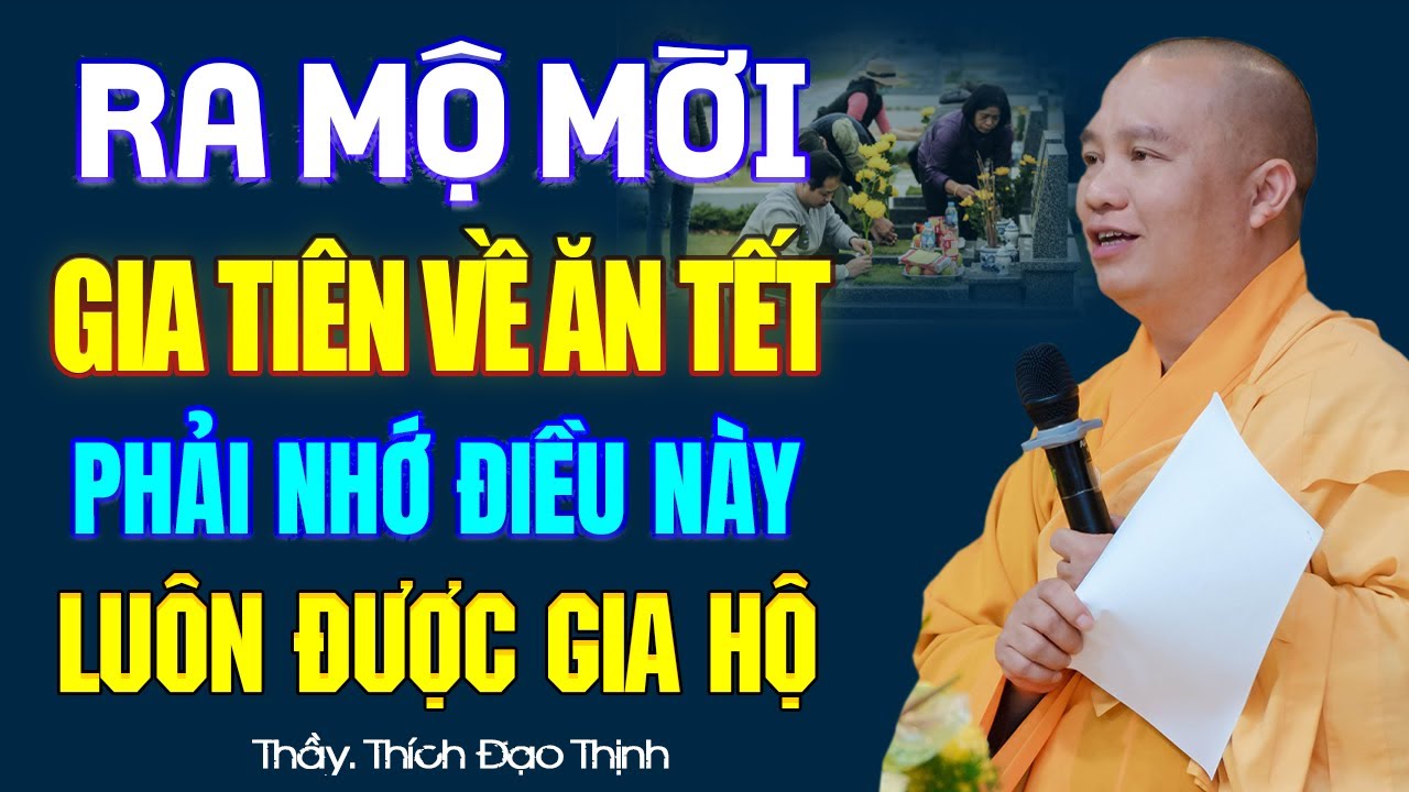 Thầy Dặn Nhà Ai RA MỘ MỜI GIA TIÊN VỀ ĂN TẾT Phải Nhớ Điều Này Luôn Được Ông Bà Tổ Tiên Gia Hộ !