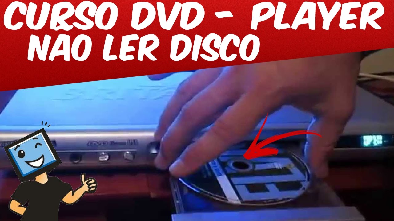 CURSO CONSERTO EM DVD-PLAYER / N&Atilde;O LER DISCO