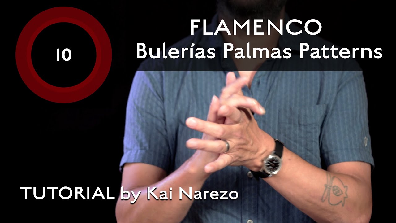 Узоры фламенко Bulerías Palmas — Урок Кая Нарезо
