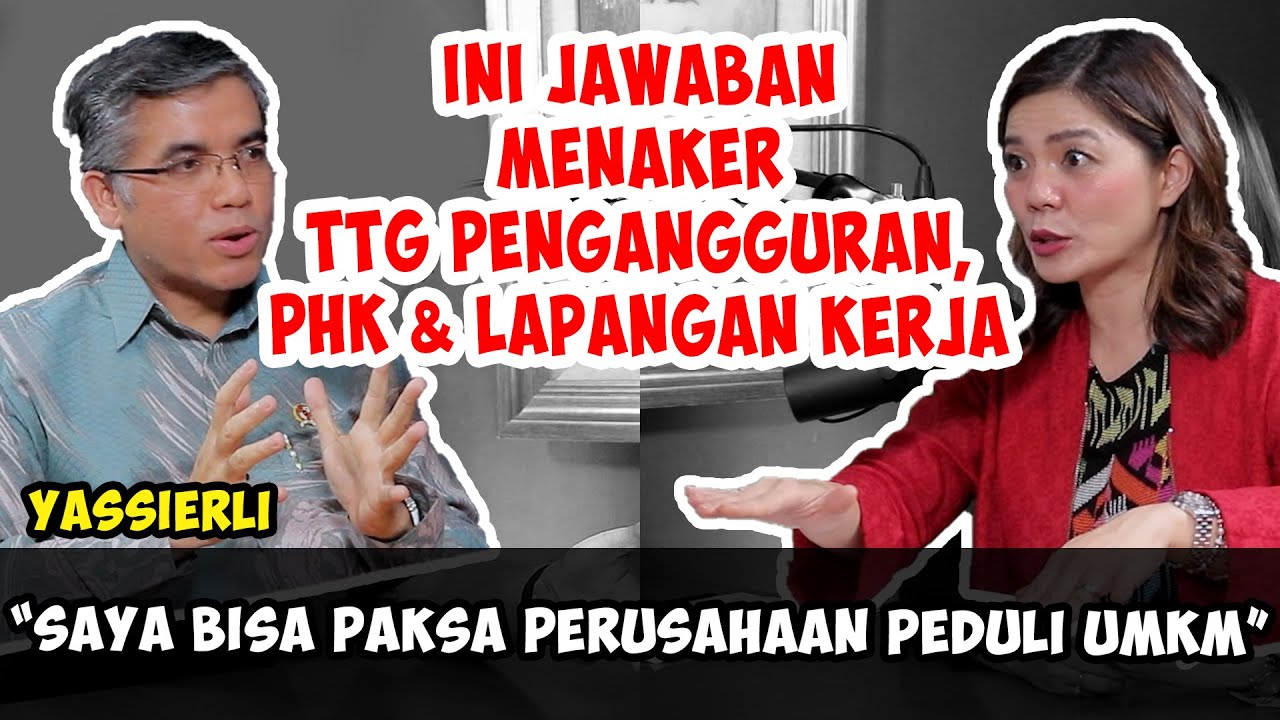 MENAKER YASSIERLI : TTG PHK BESAR-BESARAN & NASIB PENGANGGURAN DI INDONESIA| Friends of Merry Riana