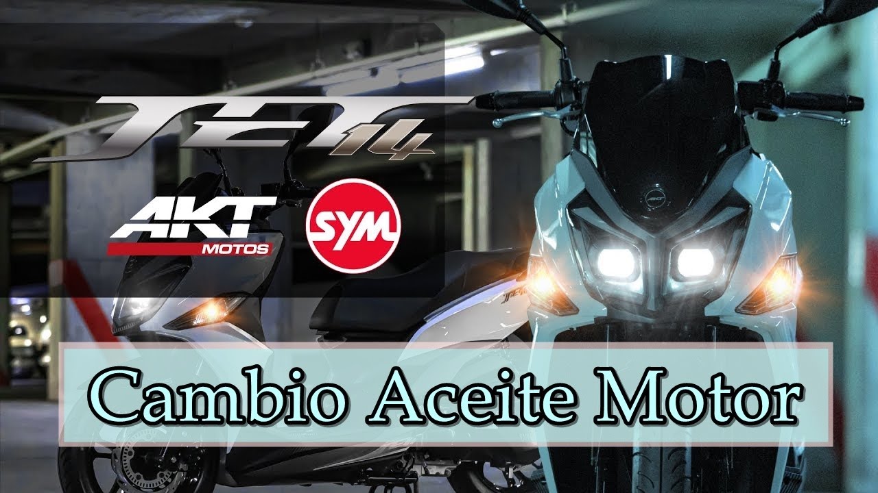 Cambio Aceite de Motor AKT SYM Jet 14