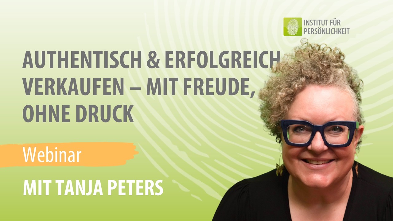 💬 Authentisch & erfolgreich verkaufen – ohne Druck, mit Freude! Praxisimpulse mit Tanja Peters