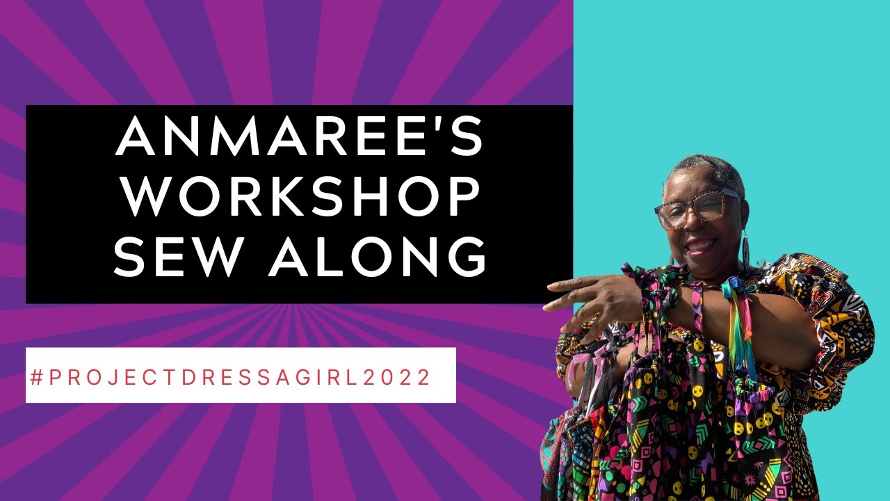 #projectdressagirl2022 | Sewing with Ankara Fabric
