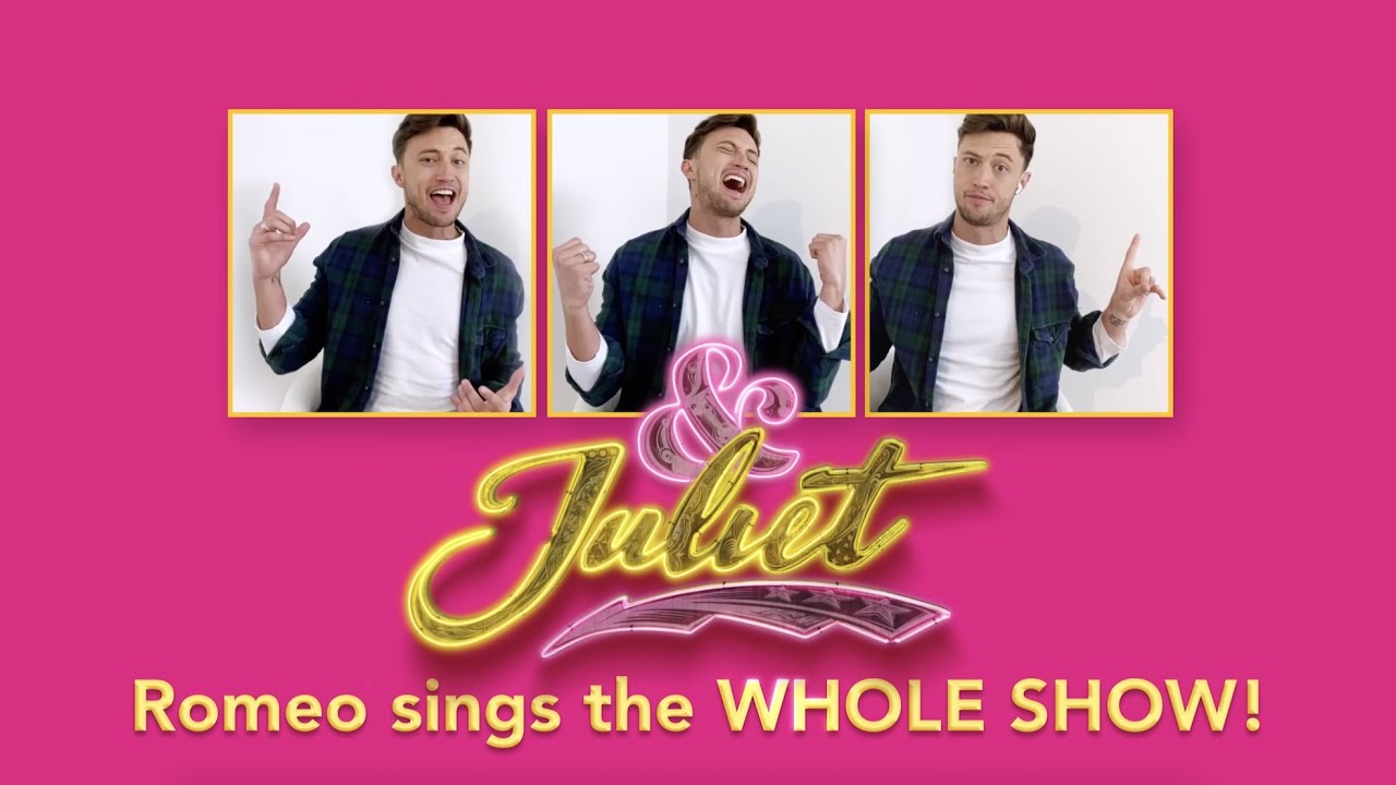 Romeo sings the WHOLE SHOW | & Juliet