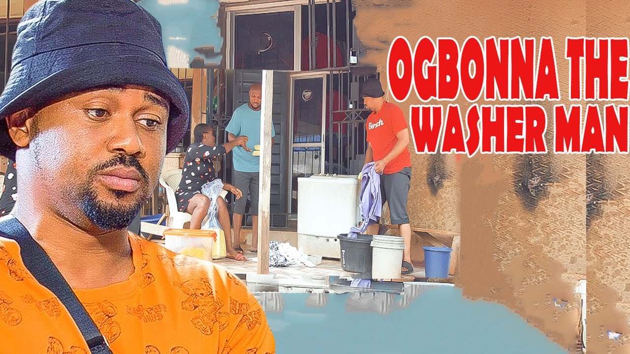 OGBONNA THE WASHERMAN (COMPLETE SEASON 1)MIKE GOSON CHACHE EKEH-2024 LATEST NIGERIAN NOLLYWOOD MOVIE