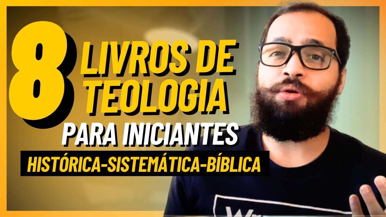 8 livros de Teologia para iniciantes!! 📚📚