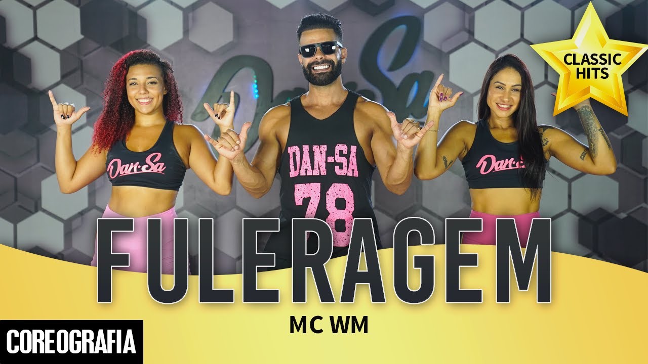 Fuleragem - Mc WM - Dan-Sa / Daniel Saboya (Coreografia)
