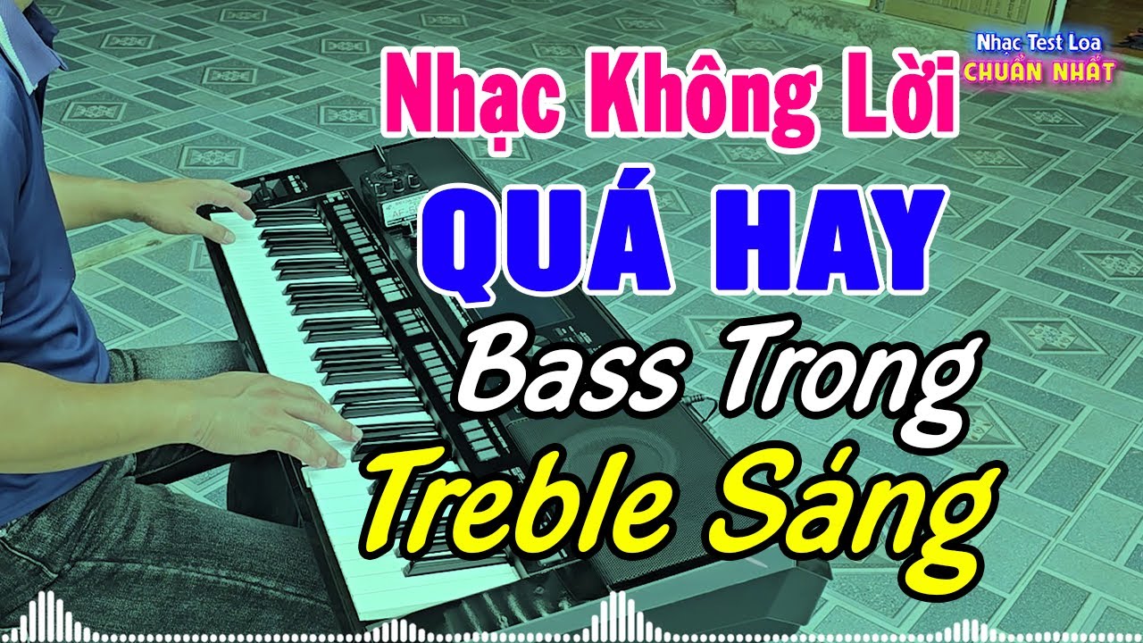 Hoa Trinh Nữ - Hòa Tấu Organ Nhạc Trữ Tình Bolero Hay Nhất - Nhạc Test Loa Chuẩn Nhất