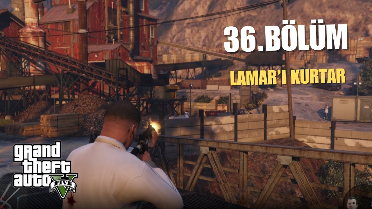GTA V - 36. Bölüm | LAMAR'I KURTAR