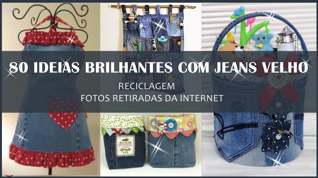 80 ideias brilhantes com jeans velho