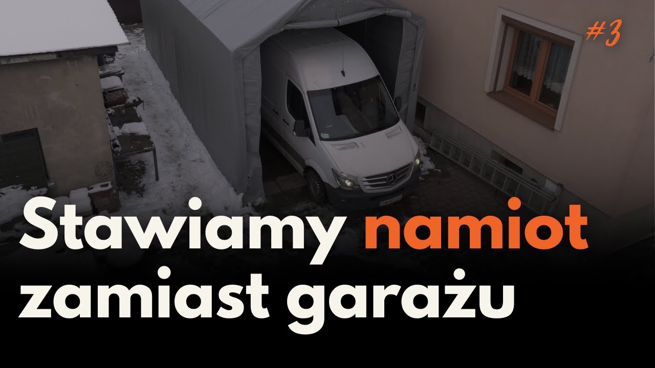 Czy warto stawiać namiot zamiast garażu? Ile nas to finalnie wyniosło? Budowa bus kampera #3