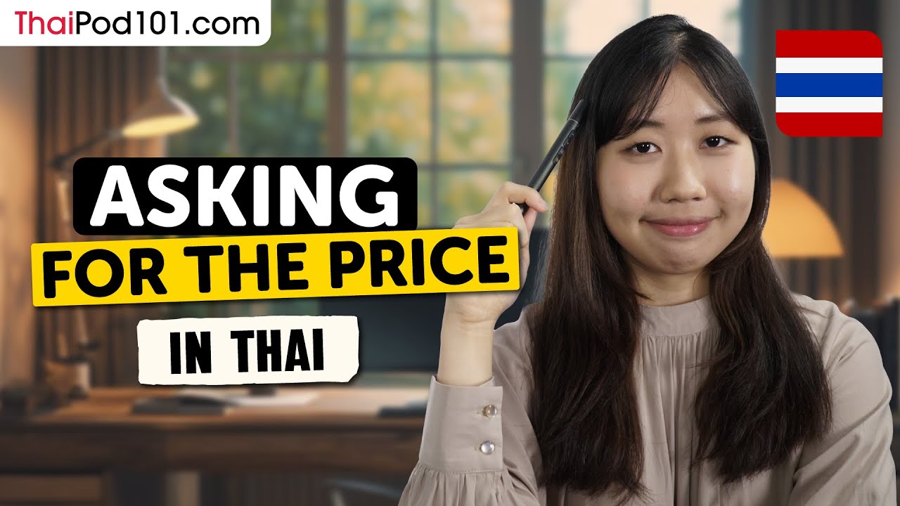 Learn How to Ask for the Price in Thai | Essential Sentence Patterns & Grammar