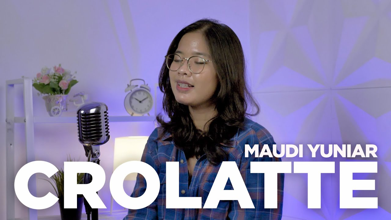 Crolatte - Nuca (Cover by Maudi Yuniar)