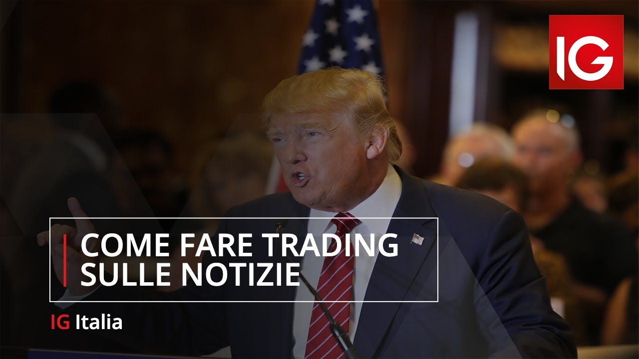 Come fare trading sulle notizie