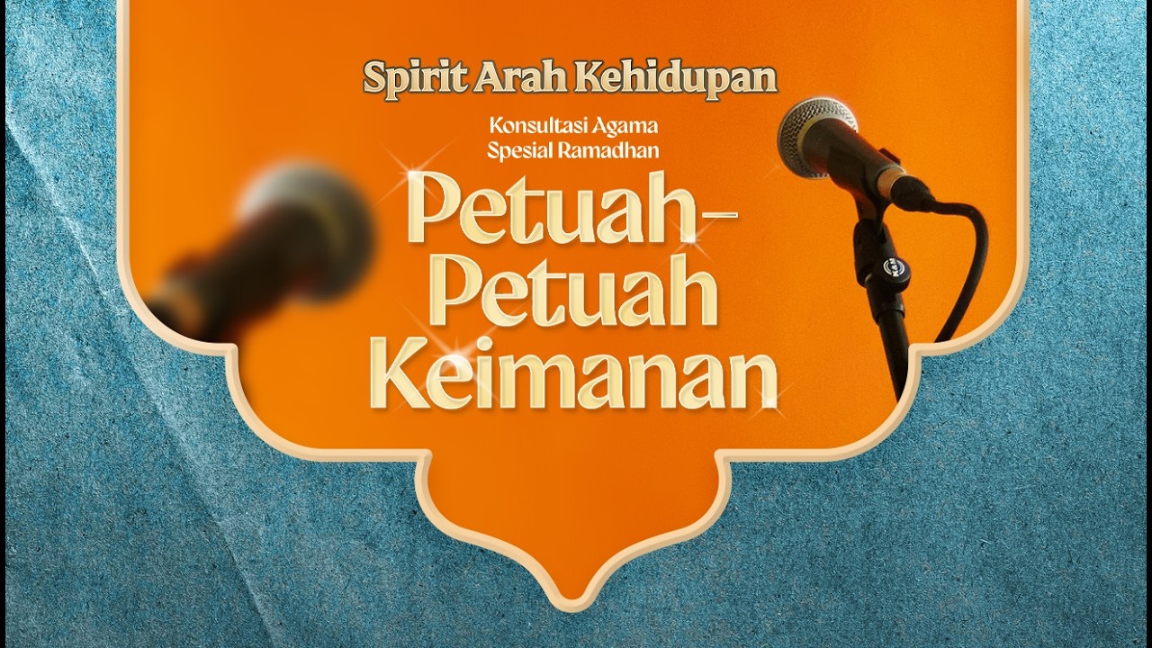 Konsultasi Agama 19 Ramadhan: Petuah-Petuah Keimanan - Ustadz Dzulqarnain M. Sunusi