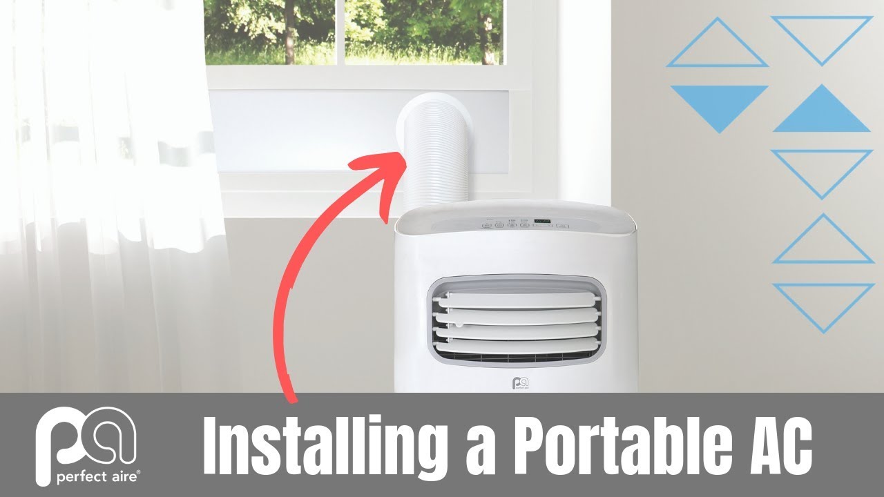 How to Install a Portable Air Conditioner &mdash; Perfect Aire