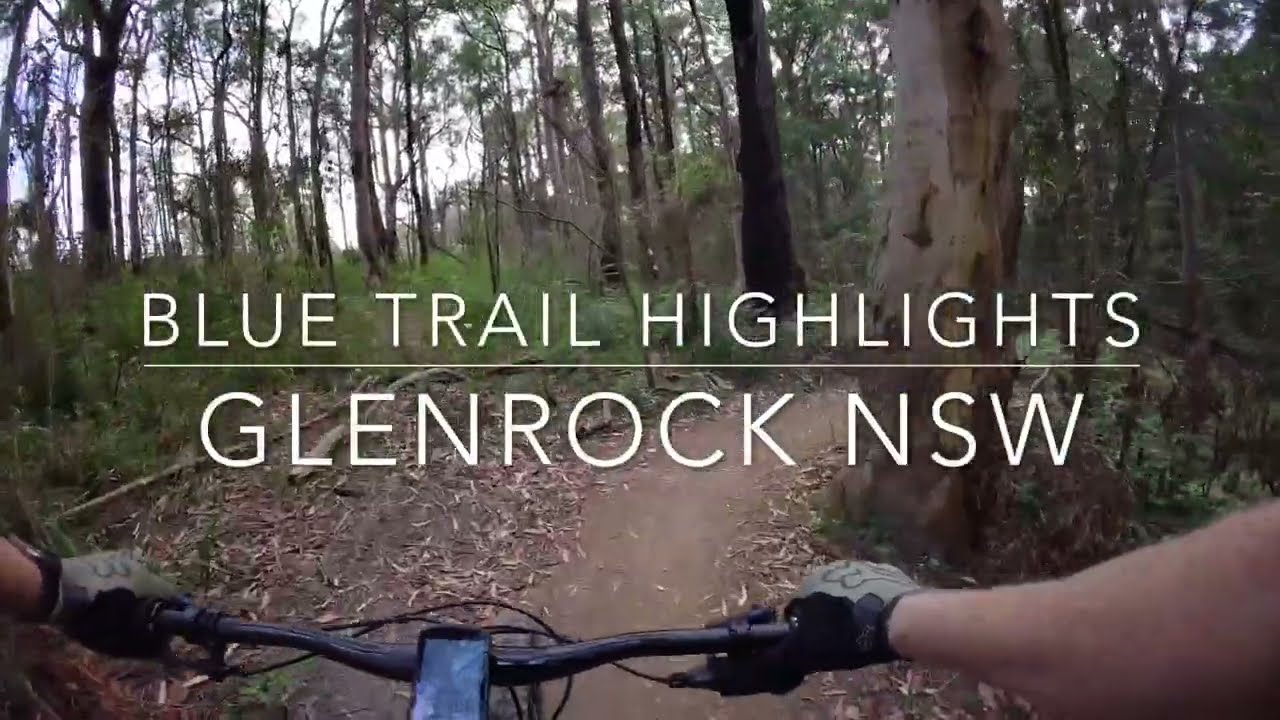 Glenrock MTB Trails Newcastle NSW - Blue trail Highlights