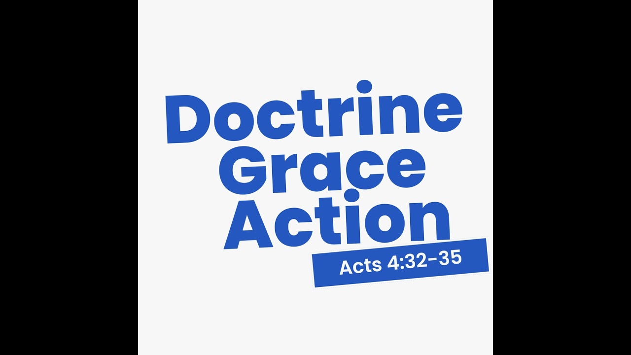 E379: Wednesday Word: Doctrine, Grace, and Action