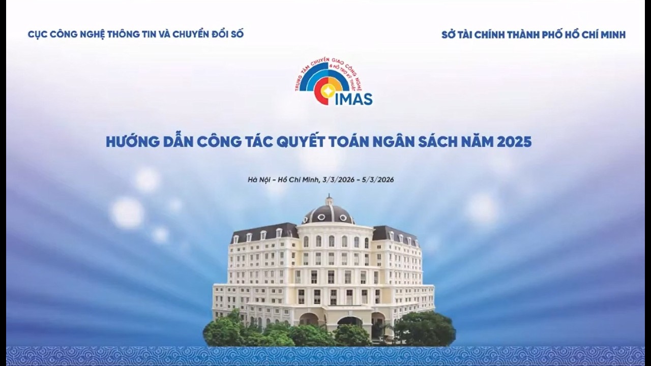 B&agrave;i 208: Hỗ trợ quyết to&aacute;n NSNN năm 2025 - Th&agrave;nh phố Hồ Ch&iacute; Minh (Lớp 2)