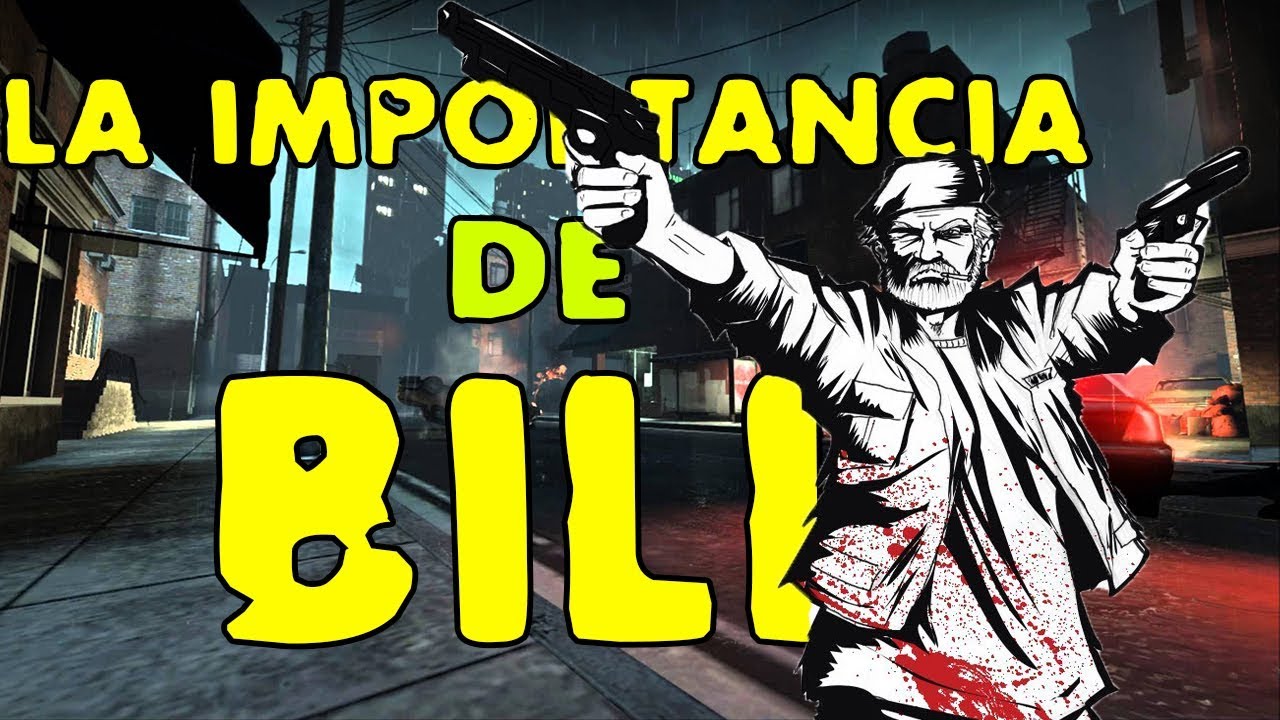 La importancia de Bill en Left 4 Dead