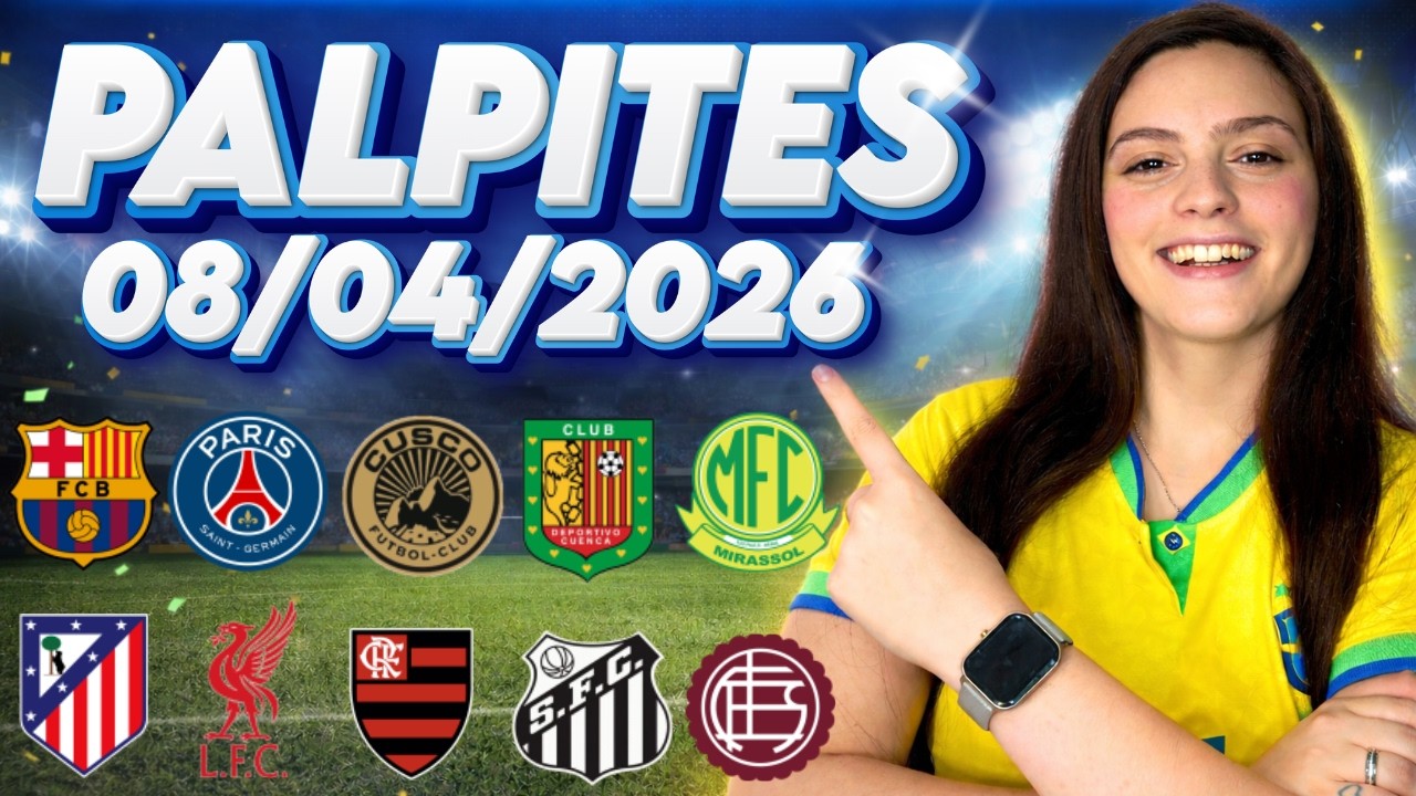 ⚽ PALPITES DE FUTEBOL PARA HOJE  08 04 2026 - AN&Aacute;LISE COMPLETA  + BILHETE PRONTO