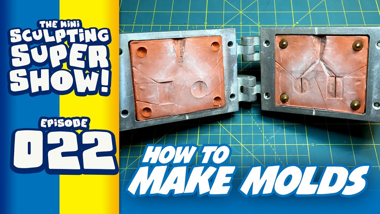 Mini Sculpting Super Show 022 - How to Make Molds