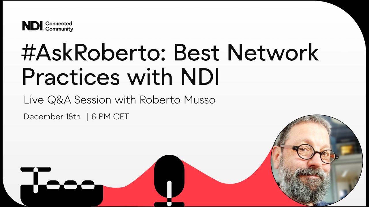 #AskRoberto: Best Network Practices with NDI