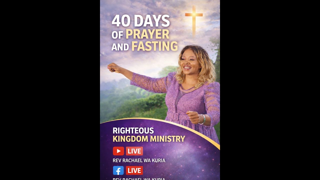 40 DAYS OF PRAYER AND FASTING @ The Righteous kingdom ministry