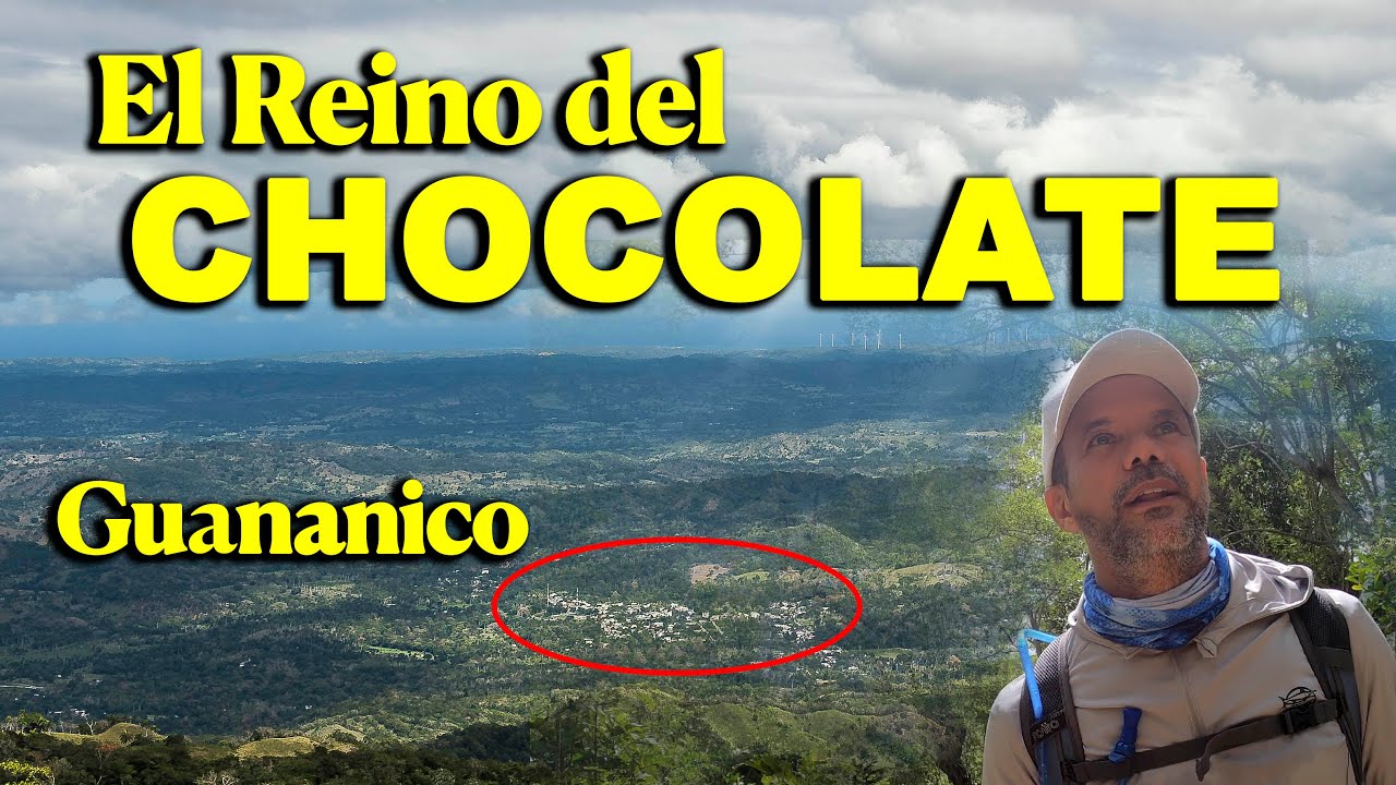 El Reino del Chocolate: Guananico, ríos y senderos con historias taínas y españolas