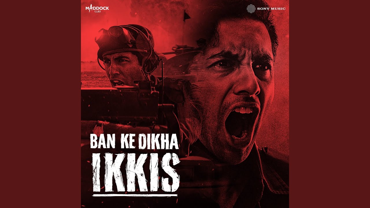 Ban Ke Dikha Ikkis (From 