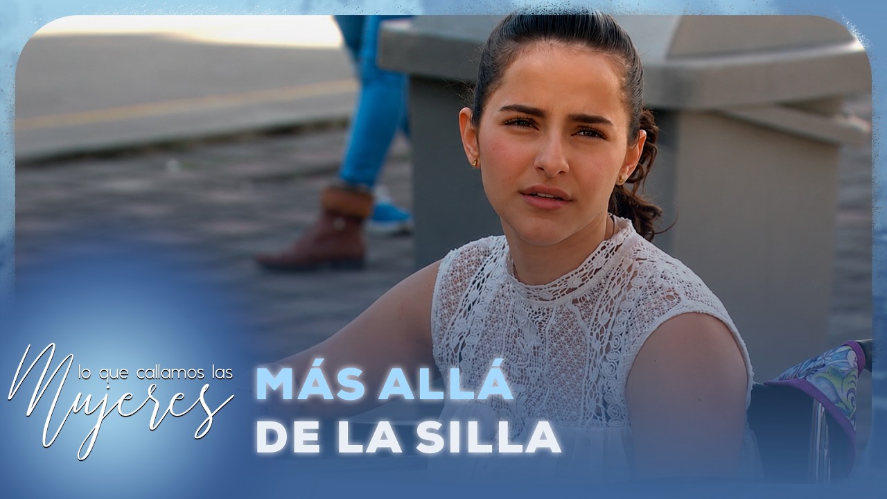 Lo Que Callamos Las Mujeres - Más allá de la silla