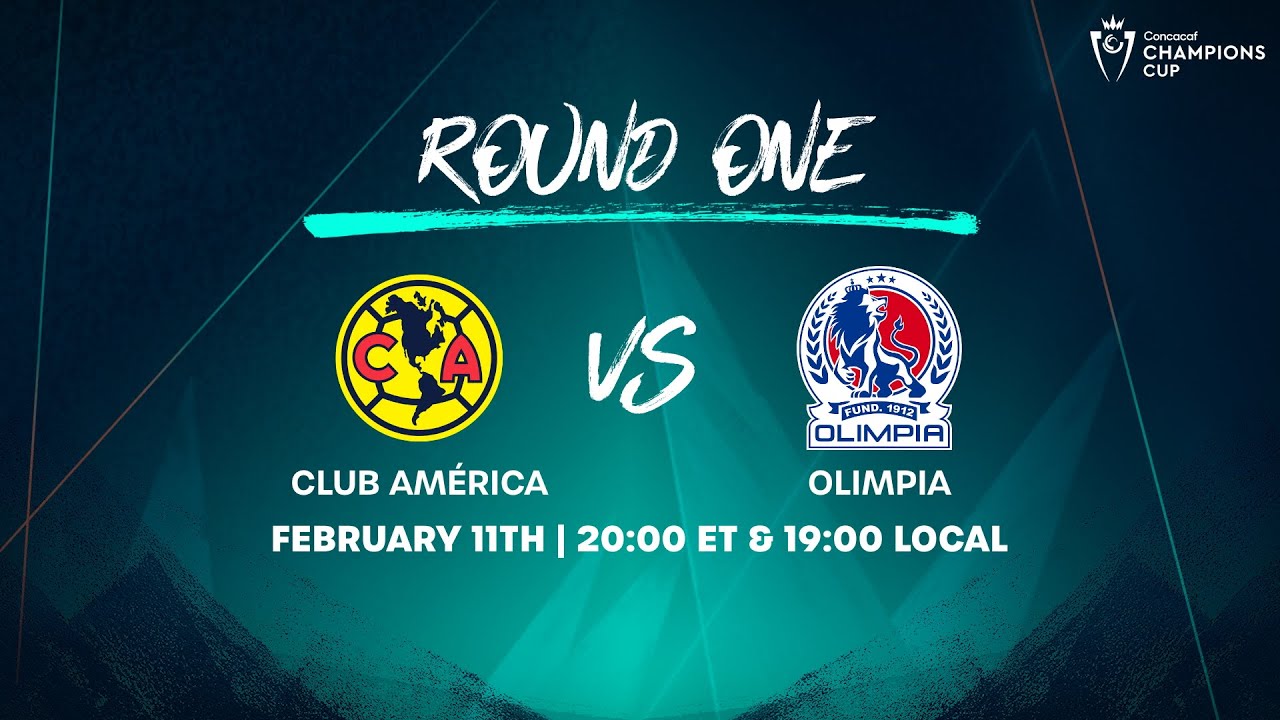 Club Am&eacute;rica vs Olimpia | 2026 Concacaf Champions Cup
