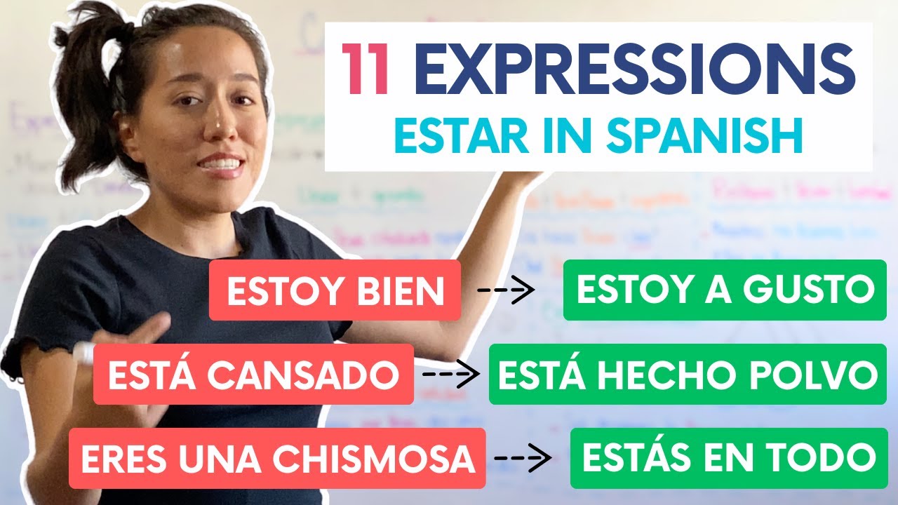 11 Estar Expressions You Need to Speak Spanish Fluently