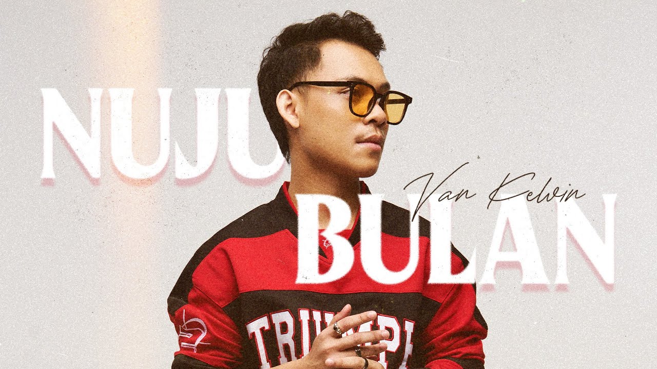 Van Kelvin - Nuju Bulan [Official Music Video]