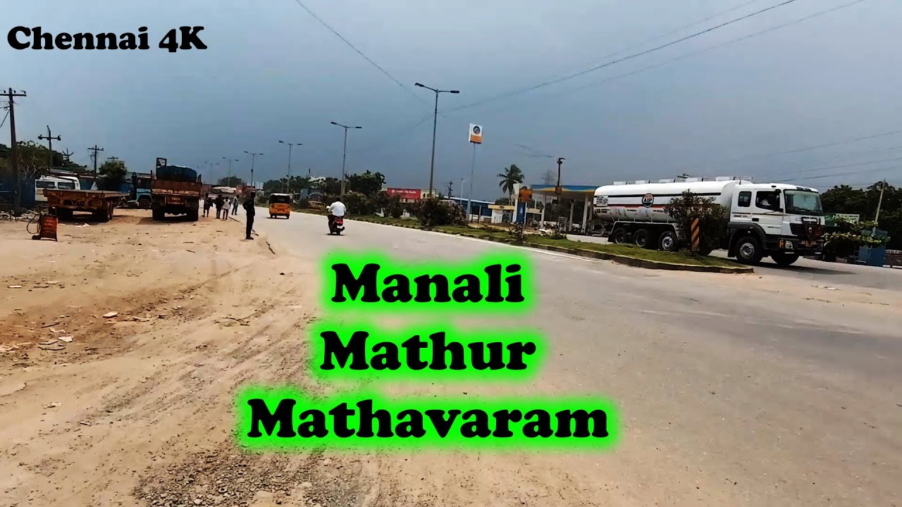 Chennai Manali, Mathur, Mathavaram Full Stretch | Road Navigator Tamil